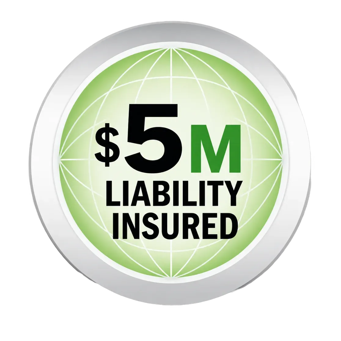 $5M Liability Insurance